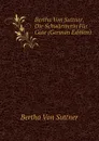 Bertha Von Suttner, Die Schwarmerin Fur Gute (German Edition) - Bertha Von Suttner