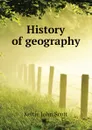 History of geography - Keltie John Scott