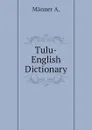 Tulu-English Dictionary - Männer A.