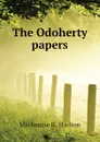 The Odoherty papers - Mackenzie R. Shelton