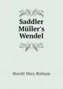 Saddler Mullers Wendel - Howitt Mary Botham