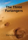 The Three Furlongers - Kaye-Smith Sheila