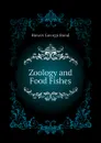 Zoology and Food Fishes - Howes George Bond