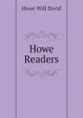 Howe Readers - Howe Will David