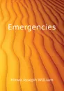 Emergencies - Howe Joseph William