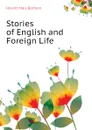 Stories of English and Foreign Life - Howitt Mary Botham