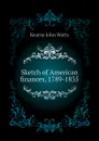 Sketch of American finances, 1789-1835 - Kearny John Watts