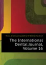 The International Dental Journal, Volume 16 - Mass. American Academy Of Dental Science