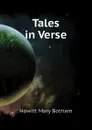 Tales in Verse - Howitt Mary Botham