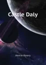 Castle Daly - Keary Annie