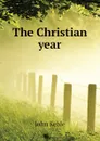 The Christian year - John Keble