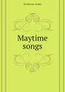 Maytime songs - Matheson Annie