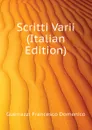 Scritti Varii (Italian Edition) - Guerrazzi Francesco Domenico