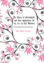 The theory of determinants and their applications. 2d ed., rev. by G.B. Mathews - Scott Robert Forsyth