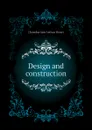 Design and construction - Chamberlain Arthur Henry