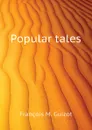 Popular tales - M. Guizot
