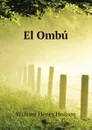 El Ombu - W. H. Hudson