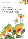 Chansons Populaires De Lain (French Edition) - Guillon Charles