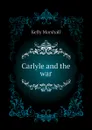 Carlyle and the war - Kelly Marshall