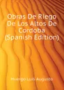 Obras De Riego De Los Altos De Cordoba (Spanish Edition) - Huergo Luis Augusto