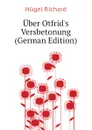 Uber Otfrids Versbetonung (German Edition) - Hügel Richard