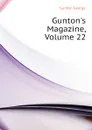 Guntons Magazine, Volume 22 - Gunton George