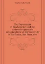 The Department of Biochemistry and the molecular approach to biomedicine at the University of California, San Francisco - Hughes Sally Smith