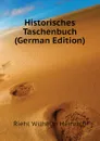 Historisches Taschenbuch (German Edition) - Riehl Wilhelm Heinrich