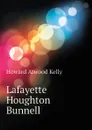 Lafayette Houghton Bunnell - Howard A. Kelly