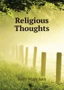 Religious Thoughts - Kelty Mary Ann