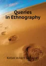 Queries in Ethnography - Keller Albert Galloway