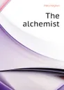 The alchemist - Mary Hughes