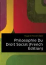 Philosophie Du Droit Social (French Edition) - Hugonin Flavien Abel