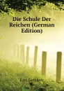 Die Schule Der Reichen (German Edition) - Gutzkow Karl