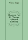 Lhomme Qui Rit, Volume 1 (French Edition) - H. C. O. Huss