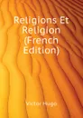 Religions Et Religion (French Edition) - H. C. O. Huss