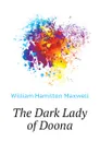 The Dark Lady of Doona - Maxwell William Hamilton