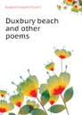 Duxbury beach and other poems - Eugene Joseph Vincent
