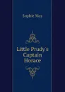 Little Prudys Captain Horace - May Sophie