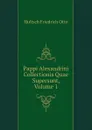 Pappi Alexandrini Collectionis Quae Supersunt, Volume 1 - Hultsch Friedrich Otto