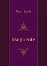Marguerite - May J. Lewis