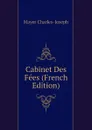 Cabinet Des Fees (French Edition) - Mayer Charles-Joseph