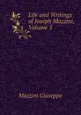 Life and Writings of Joseph Mazzini, Volume 5 - Mazzini Giuseppe