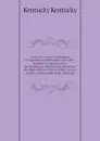 An act to create a workmans compensation fund and to provide a method of compensation for employees who may be injured, or the dependents of those killed  course of their employment from said fund - Kentucky Kentucky