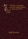 Travels in Canada, and the United States, in 1816 and 1817 - Hall Francis