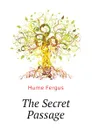 The Secret Passage - Fergus Hume