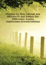 Discours En Vers, Adresse Aux Officiers Et Aux Soldats Des Differentes Armees Americaines (French Edition) - Humphreys David