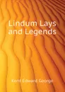 Lindum Lays and Legends - Kent Edward George