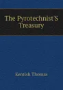 The PyrotechnistS Treasury - Kentish Thomas