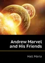 Andrew Marvel and His Friends - Hall Maria